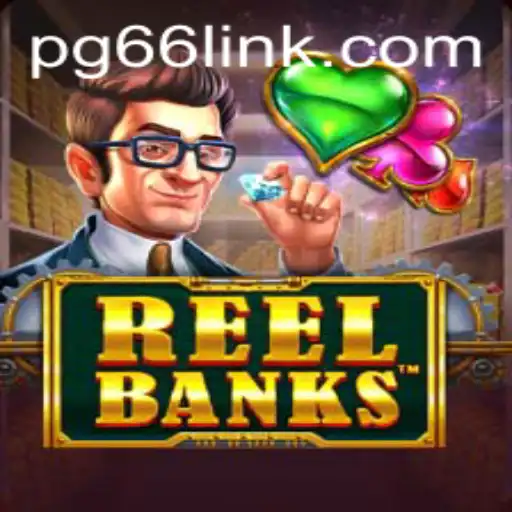 Exploring the Thrills of ReelBanks and Its Innovative Gameplay